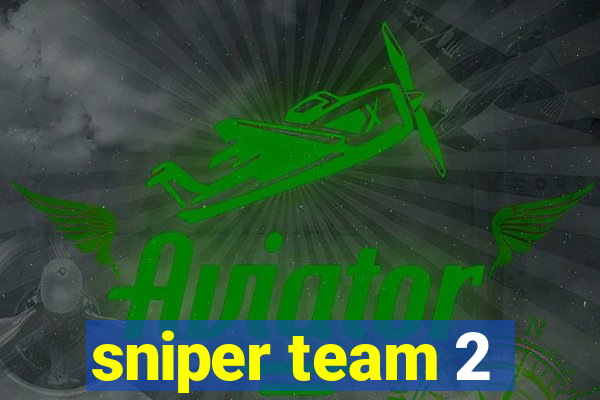 sniper team 2